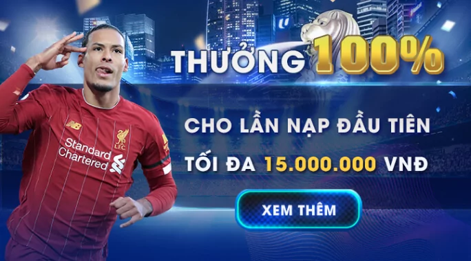 Khuyến mãi thưởng 100% nạp đầu